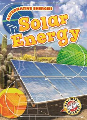 Solar Energy (Alternative Energies) B0HLMQYT26 Book Cover