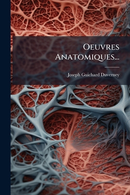 Oeuvres Anatomiques... [French] 1024741389 Book Cover
