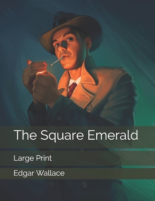 The Square Emerald: Large Print 1677197773 Book Cover