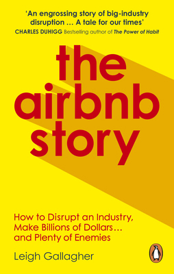 The Airbnb Story: How Three Guys Disrupted an I... 0753545594 Book Cover