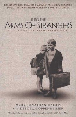 Into the Arms of Strangers: Stories of the Kind... 1582341621 Book Cover