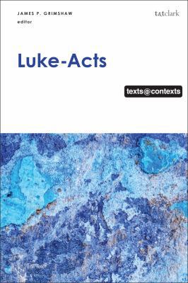 Luke-Acts: Texts@contexts 056767570X Book Cover