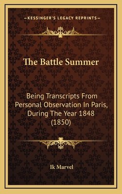 The Battle Summer: Being Transcripts from Perso... 116521198X Book Cover