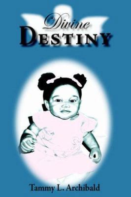 Divine Destiny 1420860968 Book Cover