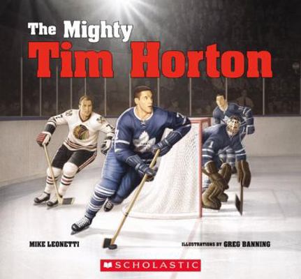 The Mighty Tim Horton 1443100420 Book Cover