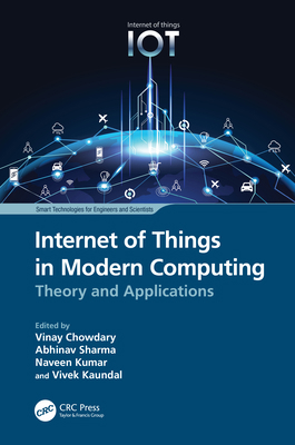 Internet of Things in Modern Computing: Theory ... 103239272X Book Cover
