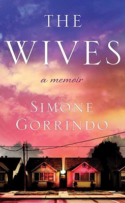 The Wives: A Memoir [Large Print] B0CWWJKFSG Book Cover