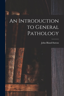 An Introduction to General Pathology B0BPWYZPR2 Book Cover