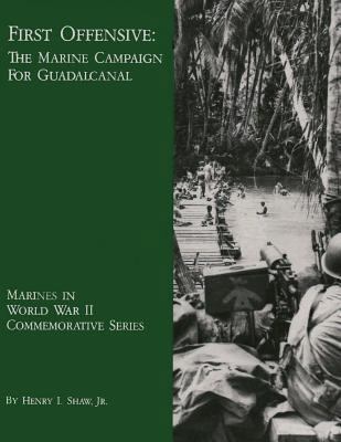 First Offensive: The Marine Campaign for Guadal... 1482079909 Book Cover