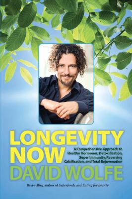 Longevity Now: A Comprehensive Approach to Heal... 1583946144 Book Cover