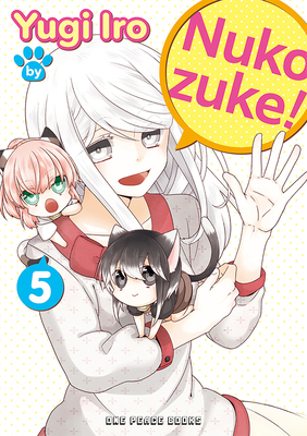 Nukozuke! Volume 5 1642734950 Book Cover