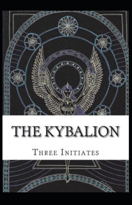 Kybalion( illustrated edition) B095GRWJLT Book Cover