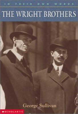 The Wright Brothers (In Their Own Words) 0439263204 Book Cover