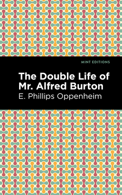 The Double Life of Mr. Alfred Burton 1513207415 Book Cover