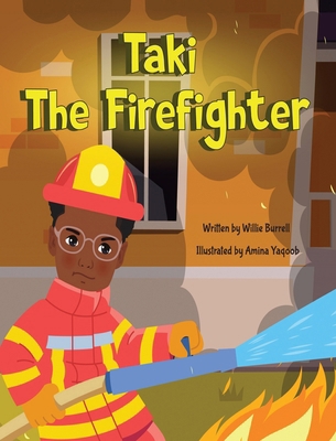 Taki the Firefighter B0DP21JFHD Book Cover