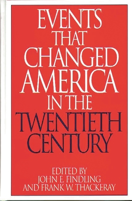 Events That Changed America in the Twentieth Ce... 0313290806 Book Cover