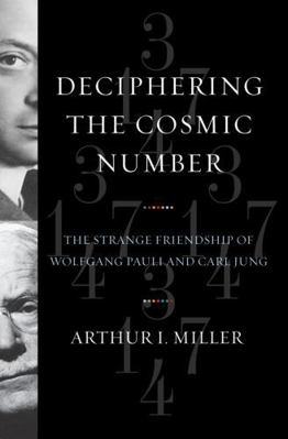 Deciphering the Cosmic Number: The Strange Frie... 0393065324 Book Cover