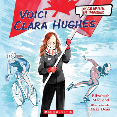 Biographie En Images: Voici Clara Hughes [French] 1443198048 Book Cover