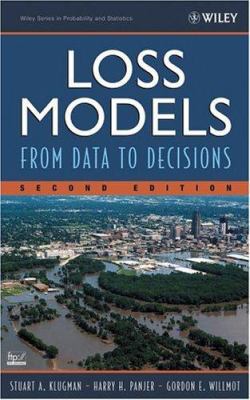 Loss Models: From Data to Decisions 0471215775 Book Cover