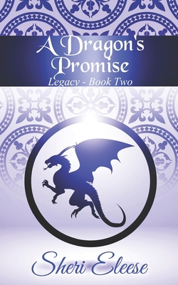 A Dragon's Promise: Paranormal Council - Legacy... 1777893348 Book Cover