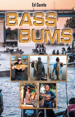 Bass Bums 1952754216 Book Cover