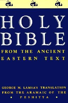 Ancient Eastern Text Bible-OE: George M. Lamsa'... 0060649232 Book Cover