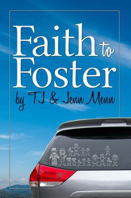 Faith to Foster 0991247833 Book Cover