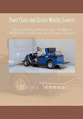 Power Chairs And Electric Mobility Scooters 146097686X Book Cover