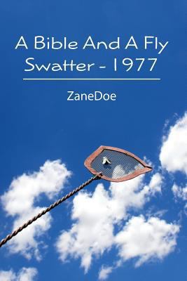 A Bible and a Fly Swatter 1977 1439238456 Book Cover