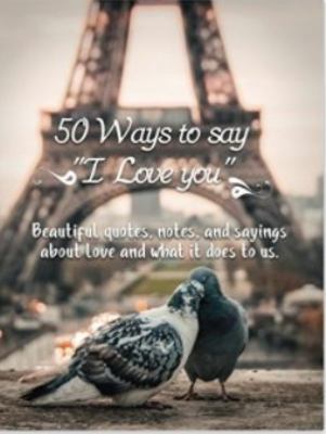 50 Ways to Say I Love You: Valentines Day Gifts for Her (Girlfriend or Wife) & Valentines Day Gifts for Him (Boyfriend or Husband) 1983816477 Book Cover