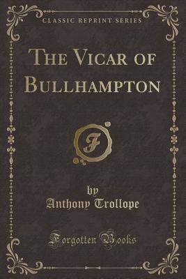 The Vicar of Bullhampton (Classic Reprint) 144005262X Book Cover