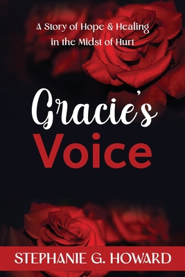 Gracie's Voice: A Story of Hope and Healing in ... B0D36H8JC4 Book Cover