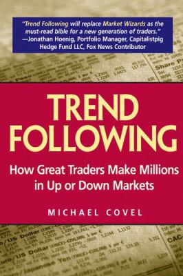 Trend Following: How Great Traders Make Million... 0131446037 Book Cover