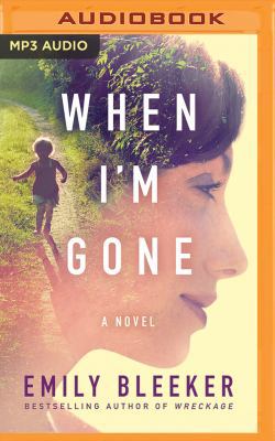 When I'm Gone 1511359447 Book Cover