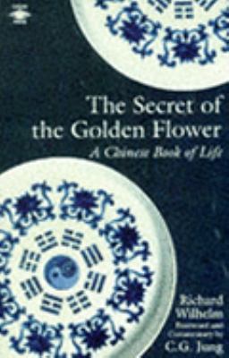 The Secret of the Golden Flower: Chinese Book o... 0140190546 Book Cover