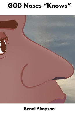 GOD Noses "Knows" [Large Print] 1960179101 Book Cover