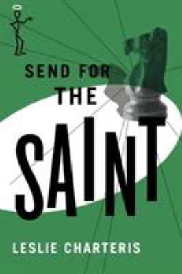Send for the Saint 1477843051 Book Cover