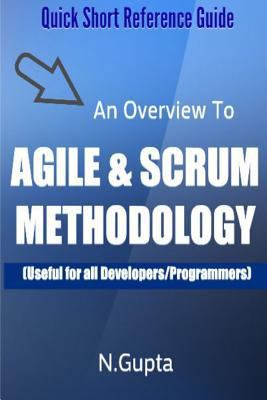 Agile and Scrum Methodology: Quick Short Refere... 1986662667 Book Cover