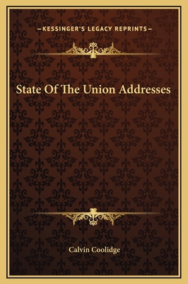 State Of The Union Addresses 116925571X Book Cover
