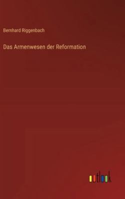 Das Armenwesen der Reformation [German] 3368534793 Book Cover