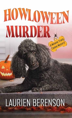 Howloween Murder: A Melanie Travis Canine Mystery [Large Print] 1638080496 Book Cover