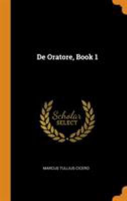 de Oratore, Book 1 0344587398 Book Cover