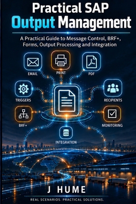 Practical SAP Output Management: A Practical Gu... B0HKJL7VLK Book Cover