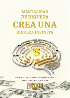 Wealth Mindset Creates Infinite Wealth 1964833949 Book Cover