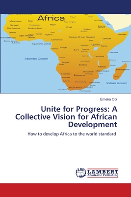 Unite for Progress: A Collective Vision for Afr... 6208447798 Book Cover