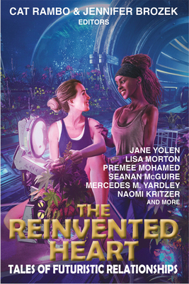 The Reinvented Heart: Tales of Futuristic Relat... 1647100429 Book Cover