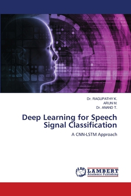 Deep Learning for Speech Signal Classification 6208432790 Book Cover