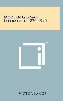 Modern German Literature, 1870-1940 1258231549 Book Cover