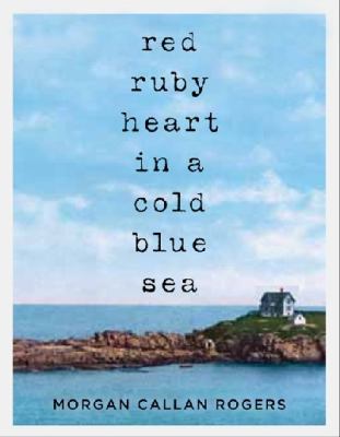 Red Ruby Heart In A Cold Blue Sea 1921758961 Book Cover