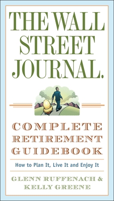 The Wall Street Journal. Complete Retirement Gu... B00878DYZU Book Cover